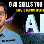 8 AI Skills You Must Have To Become Rich In 2025